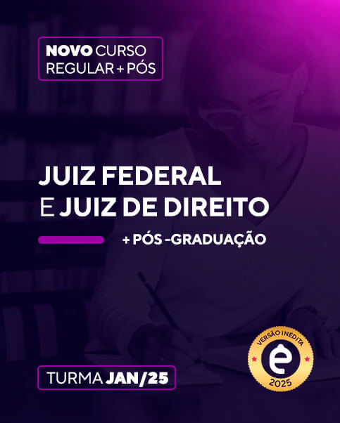 Curso Juiz Federal e Juiz de Direito (+Ps)