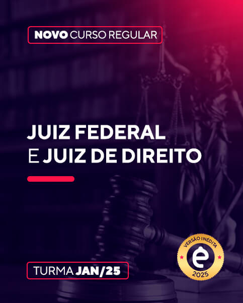 Curso Juiz Federal e Juiz de Direito