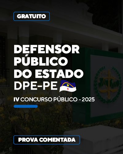 Prova Comentada DPE/PE - Concurso IV