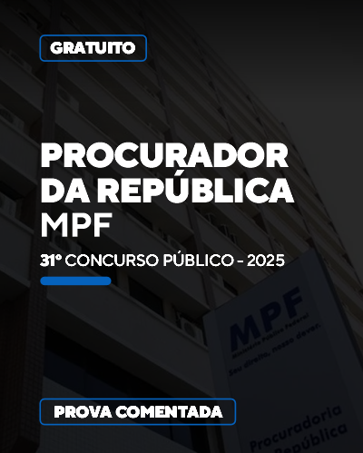 Prova Comentada MPF - Concurso 31