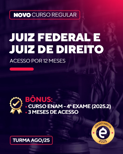 Curso Juiz Federal e Juiz de Direito