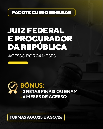 Curso Juiz Federal e Procurador da Repblica (24 meses)