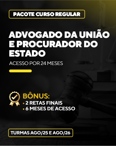Curso Advogado da Unio e Procurador do Estado (24 meses)