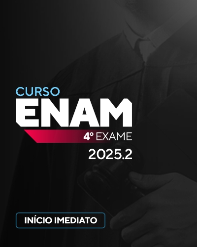 Curso ENAM - 4 Exame (2025.2)