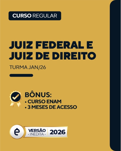 Curso Juiz Federal e Juiz de Direito