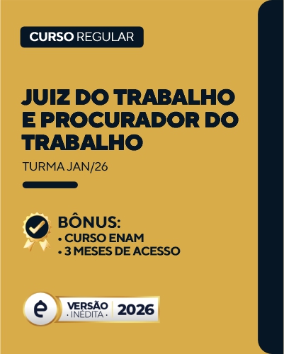 Curso Juiz do Trabalho e Procurador do Trabalho