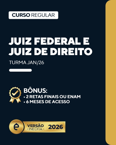 Curso Juiz Federal e Juiz de Direito (24 meses)