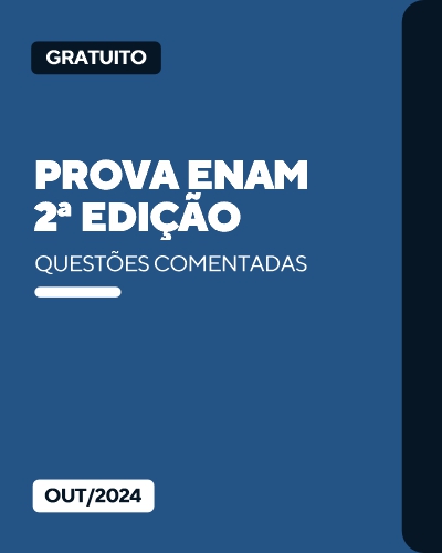 Prova Comentada ENAM - 2 Exame (2024.02)