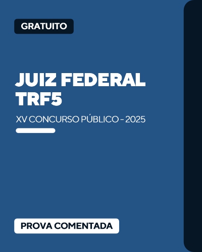 Prova Comentada TRF5 - Concurso XV