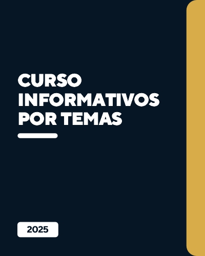 Curso Informativos por Temas 2025