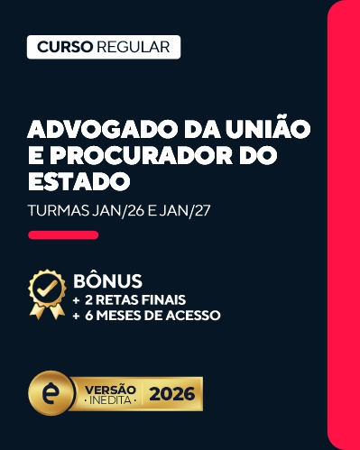 Curso Advogado da Unio e Procurador do Estado (24 meses)