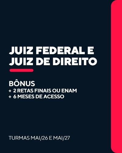 Curso Juiz Federal e Juiz de Direito (24 meses)