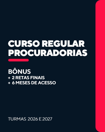Curso Regular Procuradorias (24 meses)