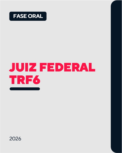 Curso Prova Oral TRF6 - I Concurso