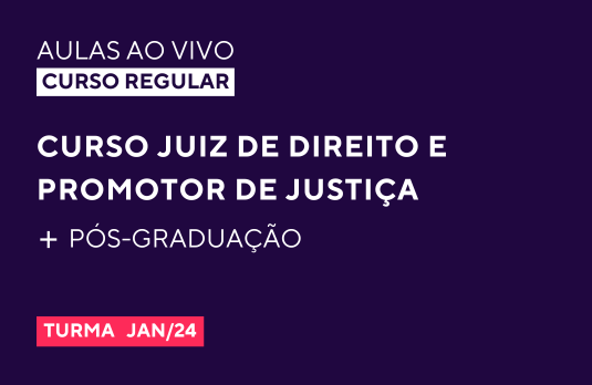 Curso Juiz de Direito e Promotor de Justiça + Pós-graduação